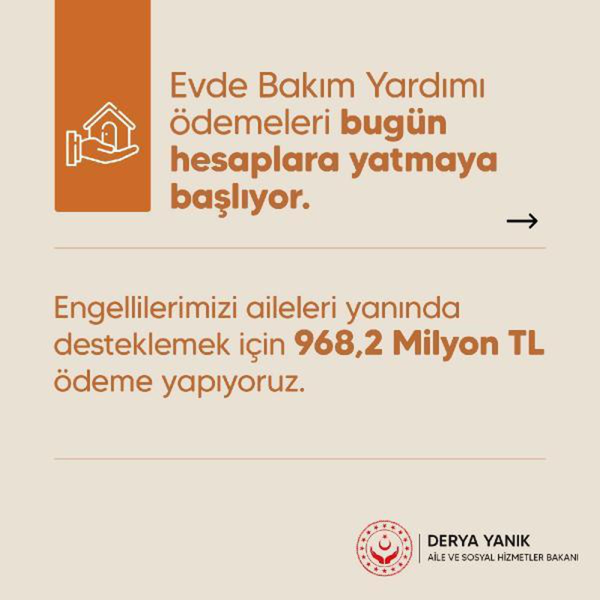 Evde Bakım Yardımı ödemelerinin bugünden itibaren hesaplara yatırılacak