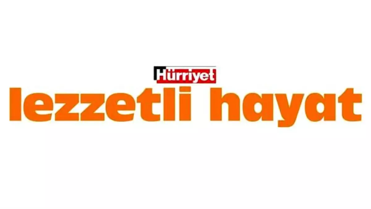 Artık hayat daha lezzetli