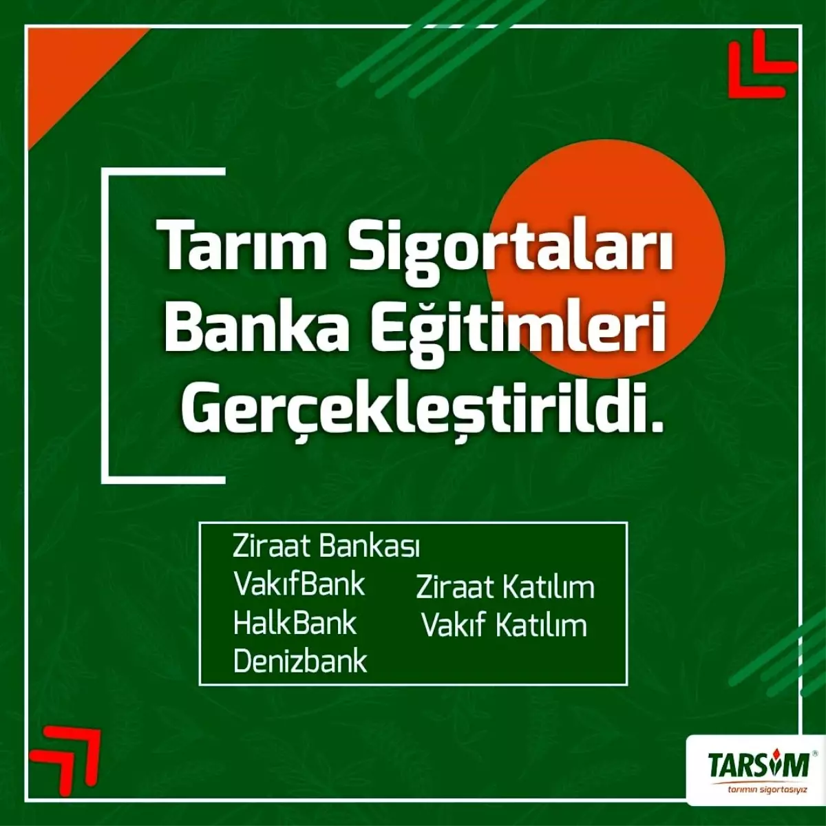 Tarım sigortaları hakkında banka çalışanlarına eğitim verildi