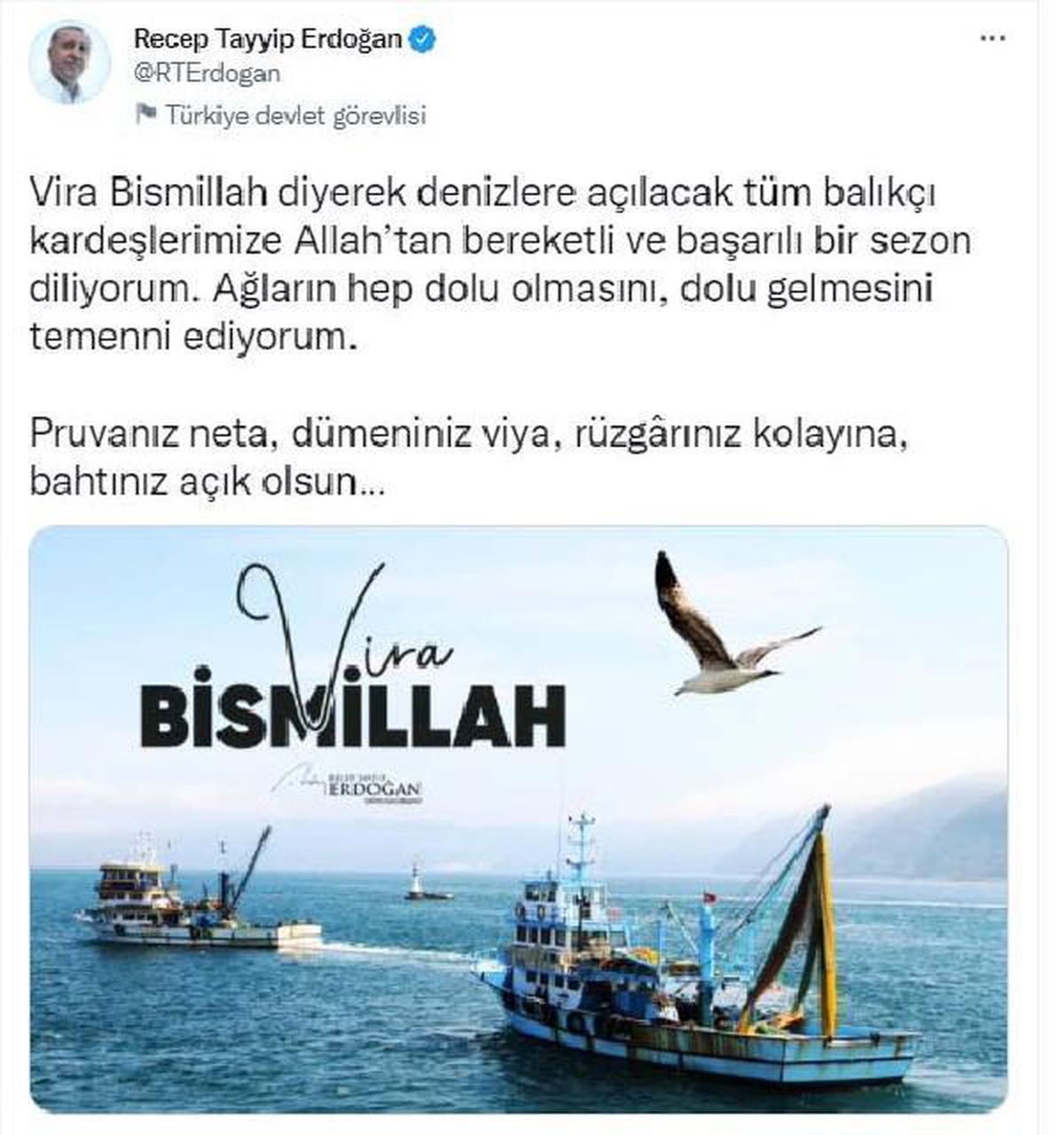 Erdoğan: Balıkçı kardeşlerimize bereketli ve başarılı bir sezon diliyorum