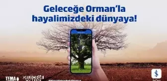 İş Bankası, 'Geleceğe Orman' uygulamasını hayata geçirdi