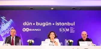 'Dün, Bugün, İstanbul' Sergisi Sakıp Sabancı Müzesi'nde kapılarını açtı