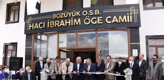 -BOZÜYÜK OSB'DE YAPIMI TAMAMLANAN CAMİ İBADETE AÇILDI 13 2021, 12: 23