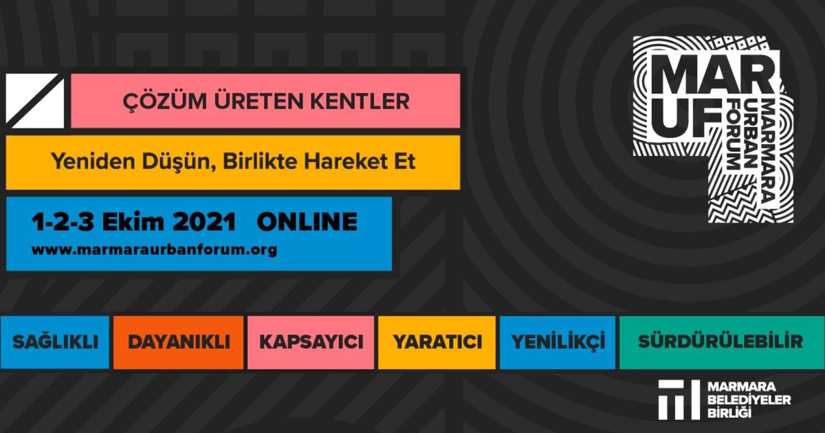 Kentlerin bugünü ve geleceği Marmara Urban Forum\'da konuşulacak