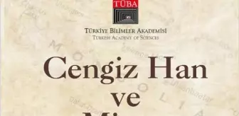 TÜBA, 'Cengiz Han ve Mirası' kitabını yayımladı