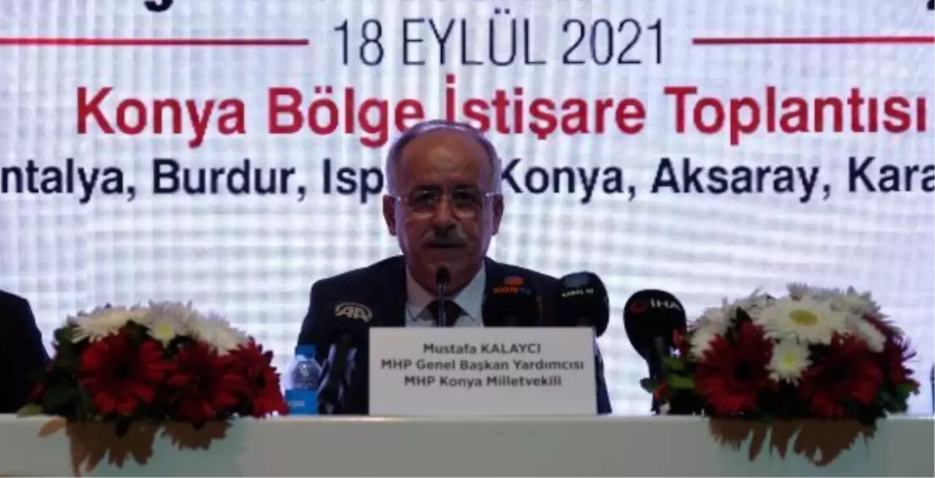 MHP\'Lİ KALAYCI: HDP KİME ONAY VERİRSE CUMHURBAŞKANI ADAYLARI O OLACAK