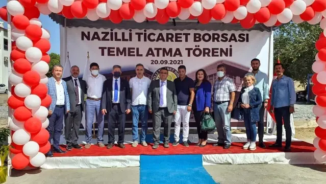 Nazilli Ticaret Borsası yeni hizmet binasına kavuşuyor