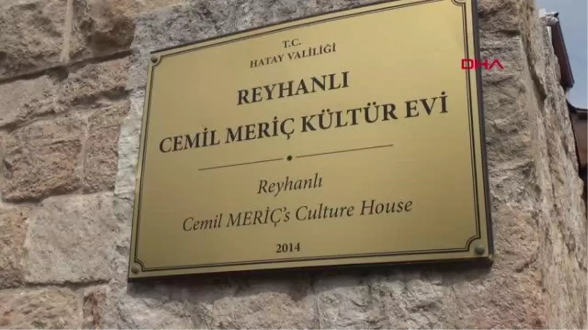 REYHANLI\'DA CEMİL MERİÇ KÜLTÜR EVİ TÖRENLE HİZMETE GİRDİ