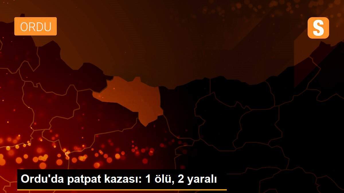 Ordu\'da devrilen tarım aracının sürücüsü öldü, 2 kişi yaralandı