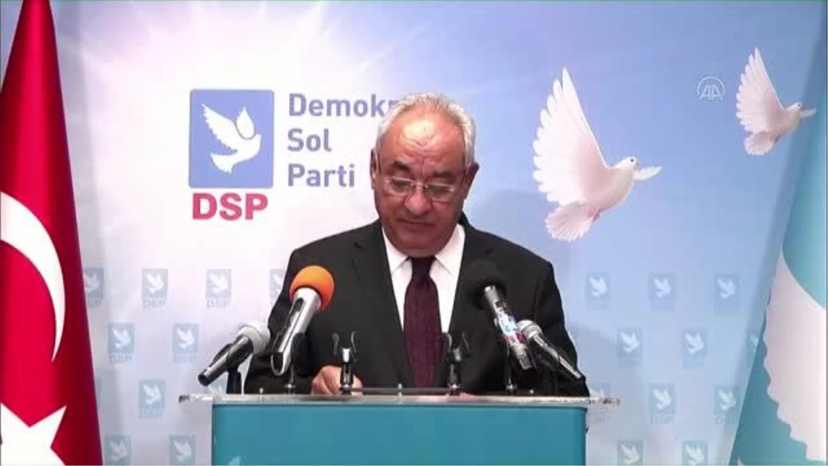 DSP Genel Başkanı Aksakal, gündemi değerlendirdi