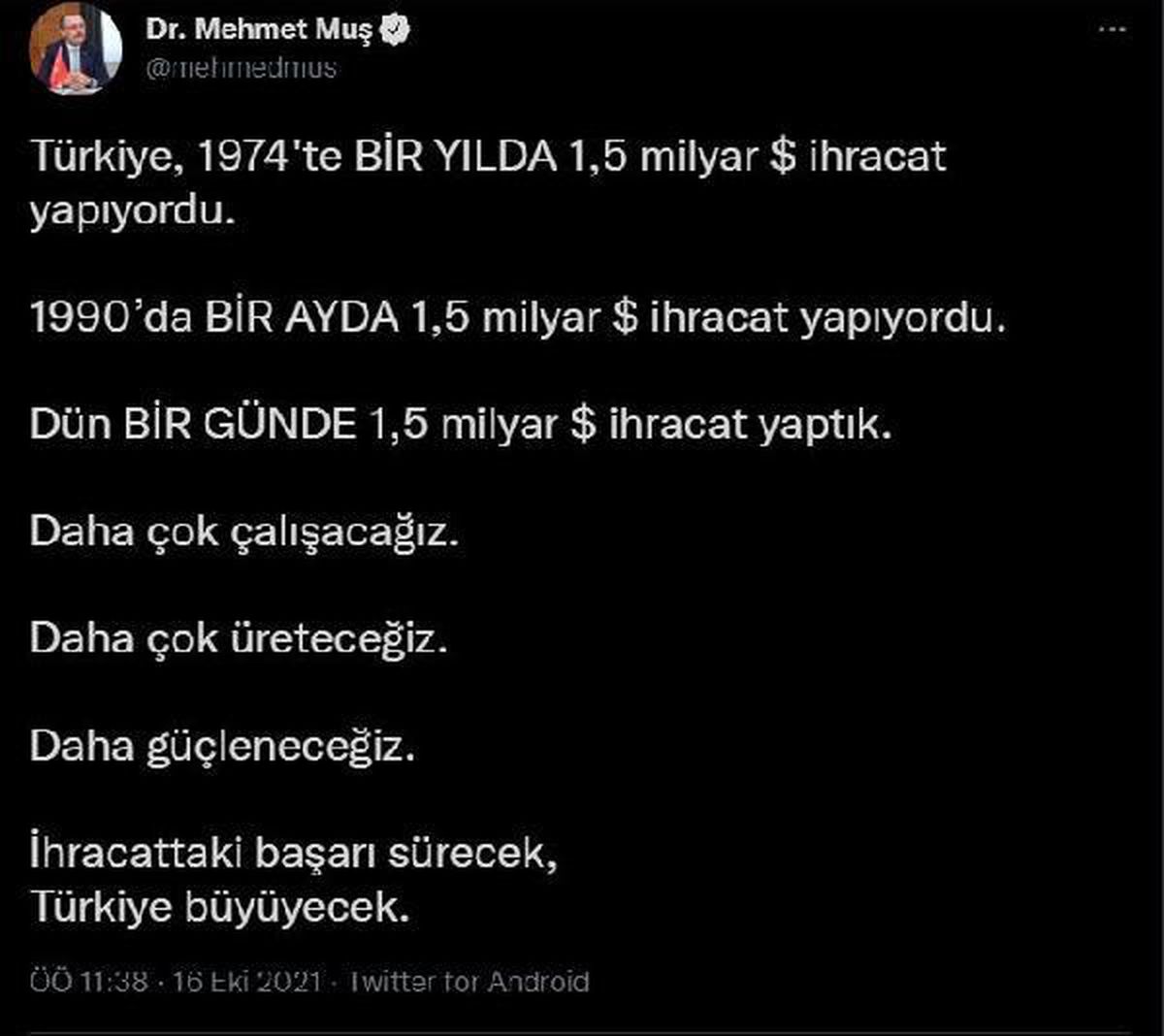 Ticaret Bakanı Muş: "Dün bir günde 1,5 milyar dolarlık ihracat yaptık"