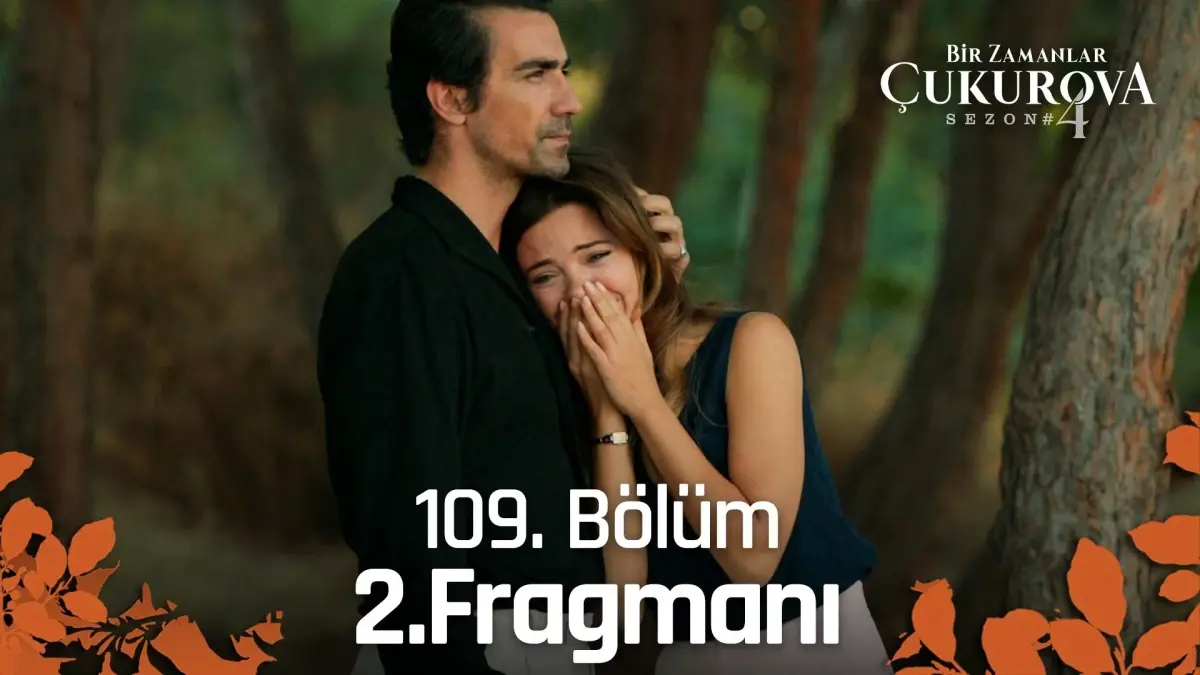 Bir Zamanlar Çukurova 109. Bölüm 2. Fragmanı