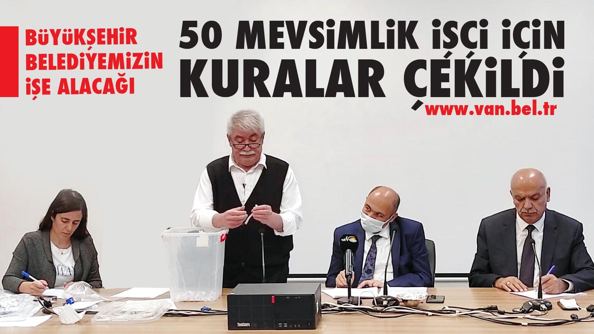 BÜYÜKŞEHİR BELEDİYEMİZ\'İN İŞE ALACAĞI 50 MEVSİMLİK İŞÇİ İÇİN KURALAR ÇEKİLDİ