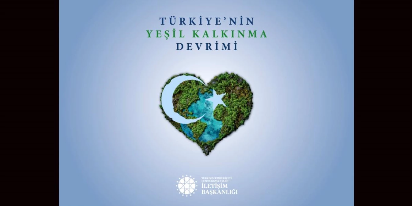 İletişim Başkanlığı\'ndan yeni kitap yayını: Türkiye\'nin Yeşil Kalkınma Devrimi