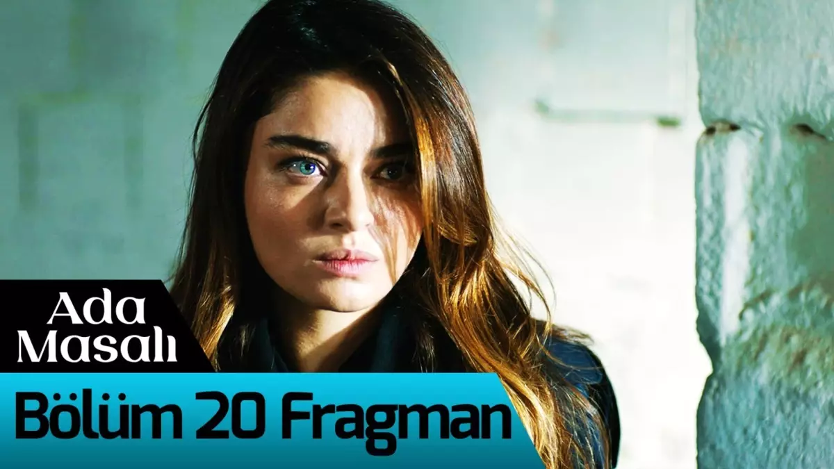 Ada Masalı 20. Bölüm Fragman