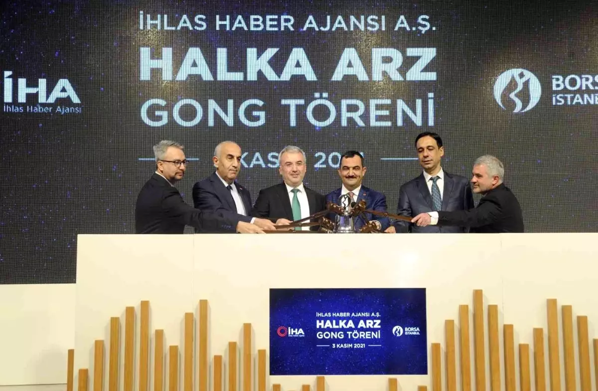 Borsada gong İhlas Haber Ajansı için çaldı