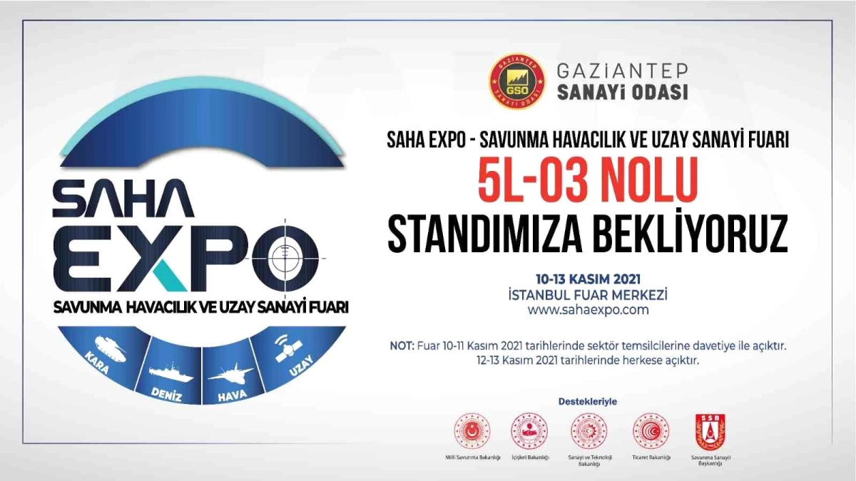 Gaziantep\'in savunma sanayi kabiliyeti SAHA Expo 2021 Fuarı\'nda