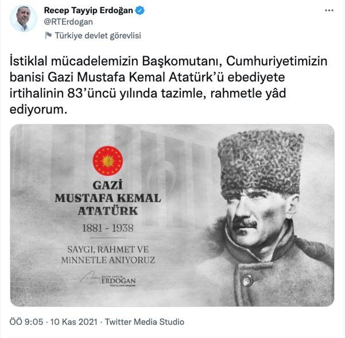Cumhurbaşkanı Erdoğan, Atatürk\'ü saat 09.05\'te paylaştığı mesajla andı