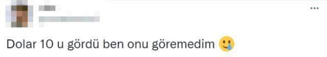 Dolar 10 lirayı aştığını görenler soluğu sosyal medyada aldı, tepkiler peş peşe geldi