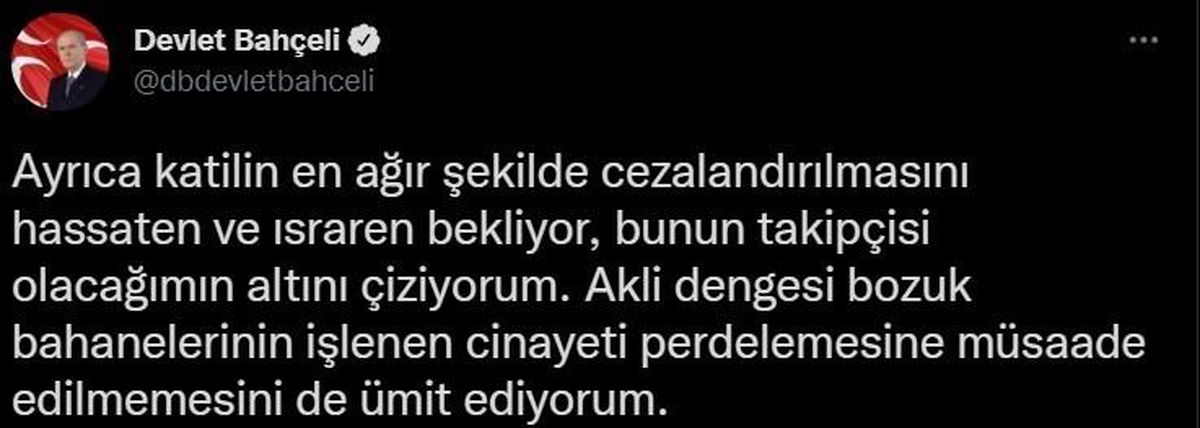 MHP Genel Başkanı Bahçeli\'den, Başak Cengiz\'in kılıçlı saldırıyla öldürülmesine ilişkin paylaşım Açıklaması