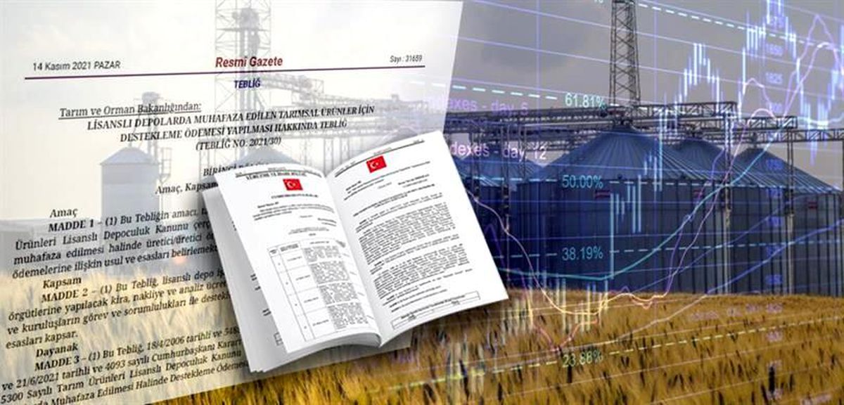 LİSANSLI DEPOLARDA MUHAFAZA EDİLEN ÜRÜNLERE YÖNELİK DESTEKLER BELLİ OLDU