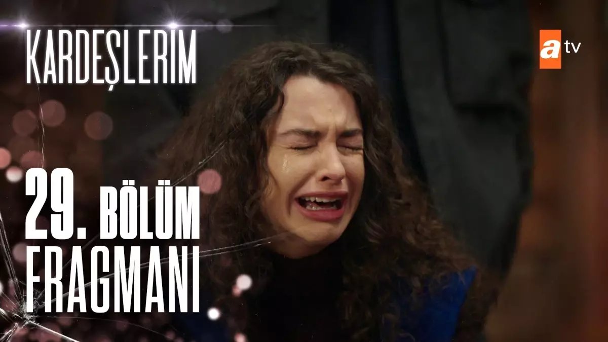 Kardeşlerim 29. Bölüm Fragmanı | "Başınız sağ olsun çocuklar"