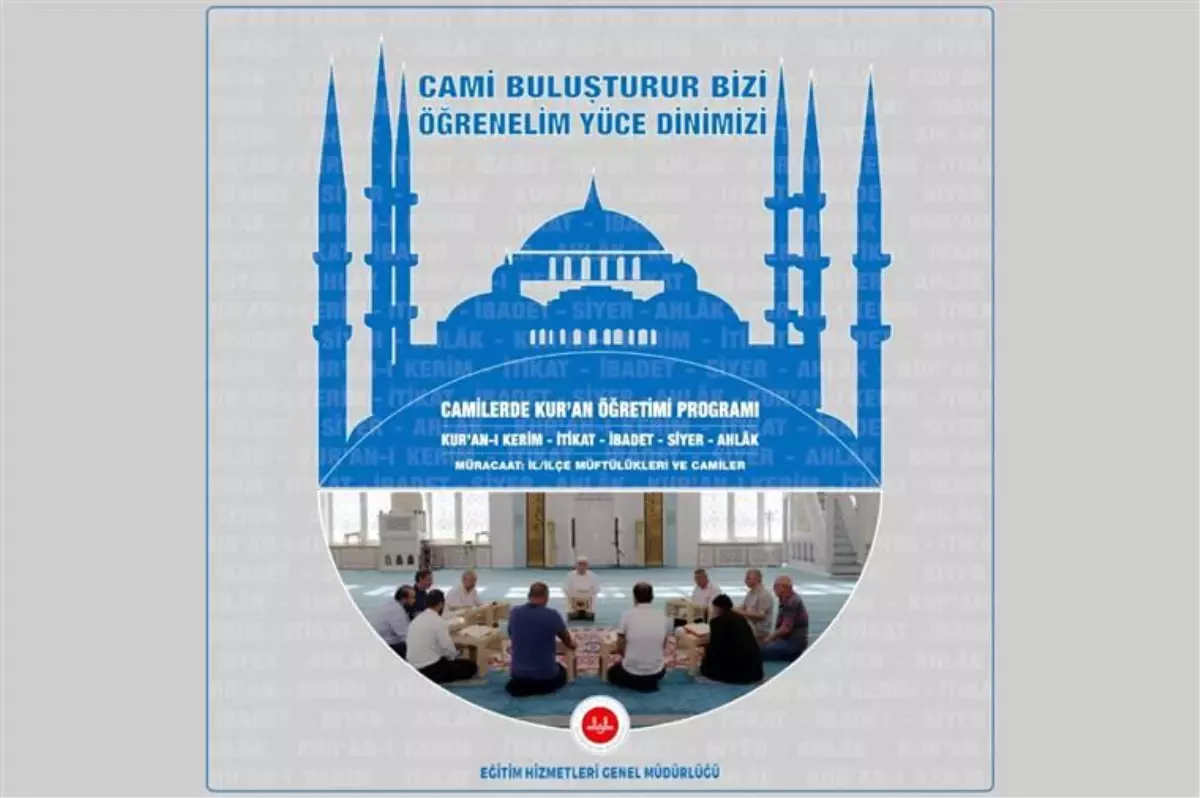 "Tüm kardeşlerimizi camilerde Kur\'an Öğretimi Programı\'na katılmaya bekliyoruz"