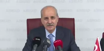 Kurtulmuş: 'CHP'nin milletimizle helalleşmesi gereken çok konular var'