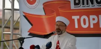 DİYANET İŞLERİ BAŞKANI ERBAŞ, BİNGÖL'DE 8 CAMİNİN AÇILIŞINI YAPTI