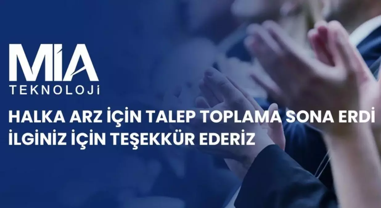 MİA Teknoloji\'nin Halka Arzına 2,5 Kat Talep Geldi