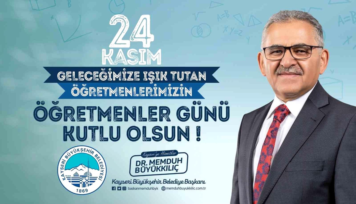 Büyükkılıç: "Öğretmenlerimizi bir gün değil, her gün önemsenmeliyiz"
