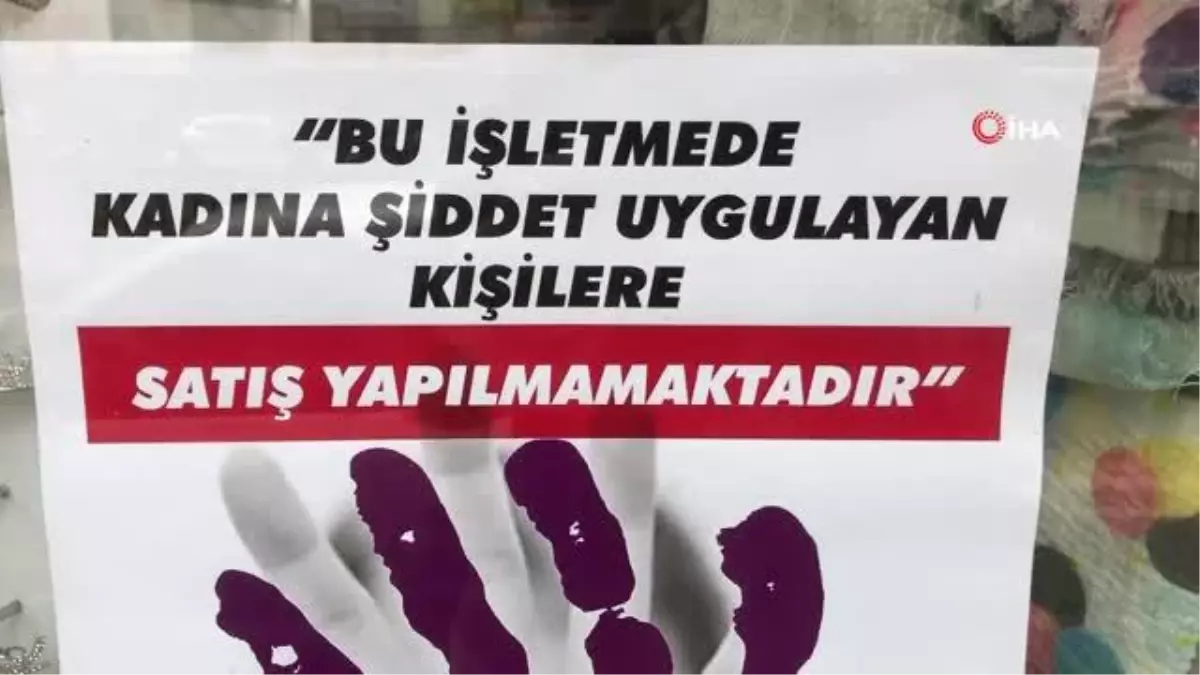Isparta'da kadına şiddet uygulayan vatandaşlara satış yapılmıyor