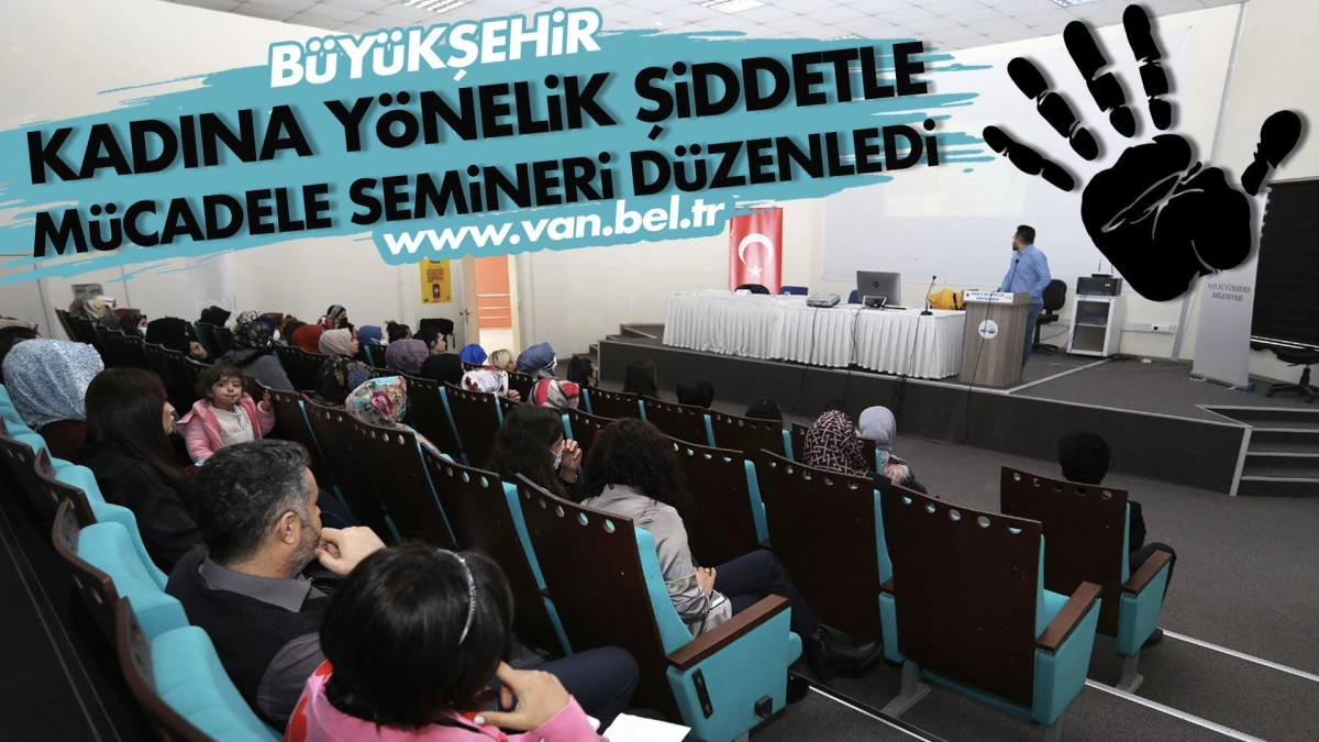 KADINA YÖNELİK ŞİDDETLE MÜCADELE SEMİNERİ DÜZENLEDİK