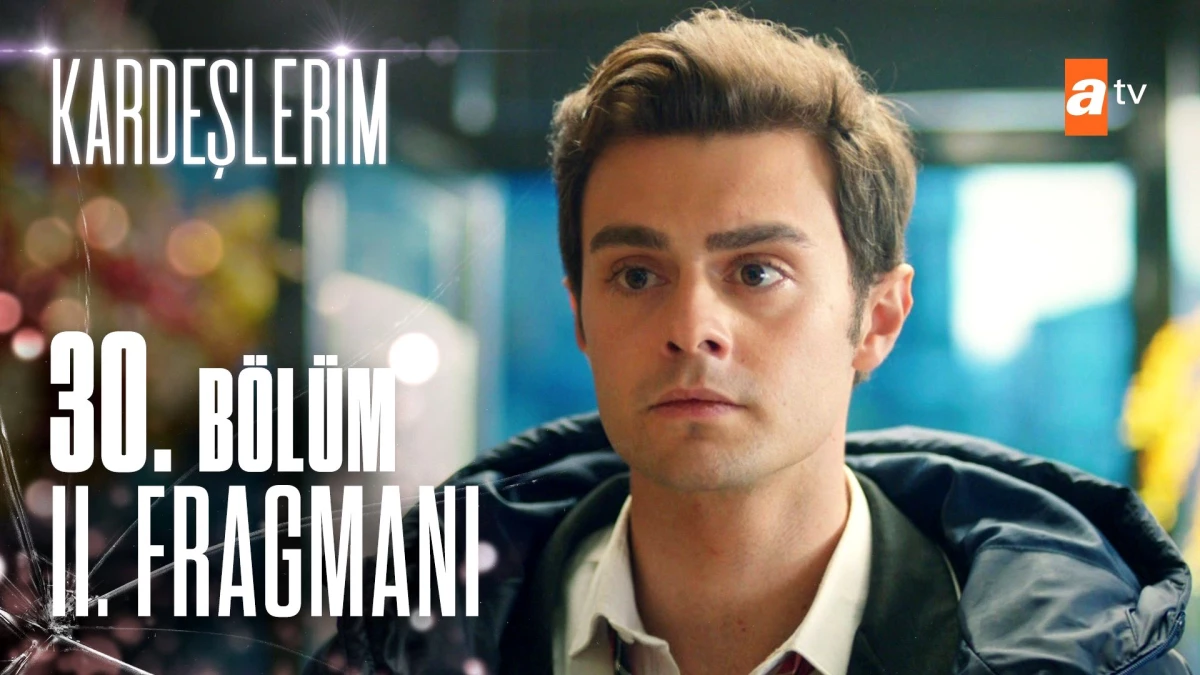 Kardeşlerim 30. Bölüm 2. Fragmanı | "Benim ağabeyim öldü"