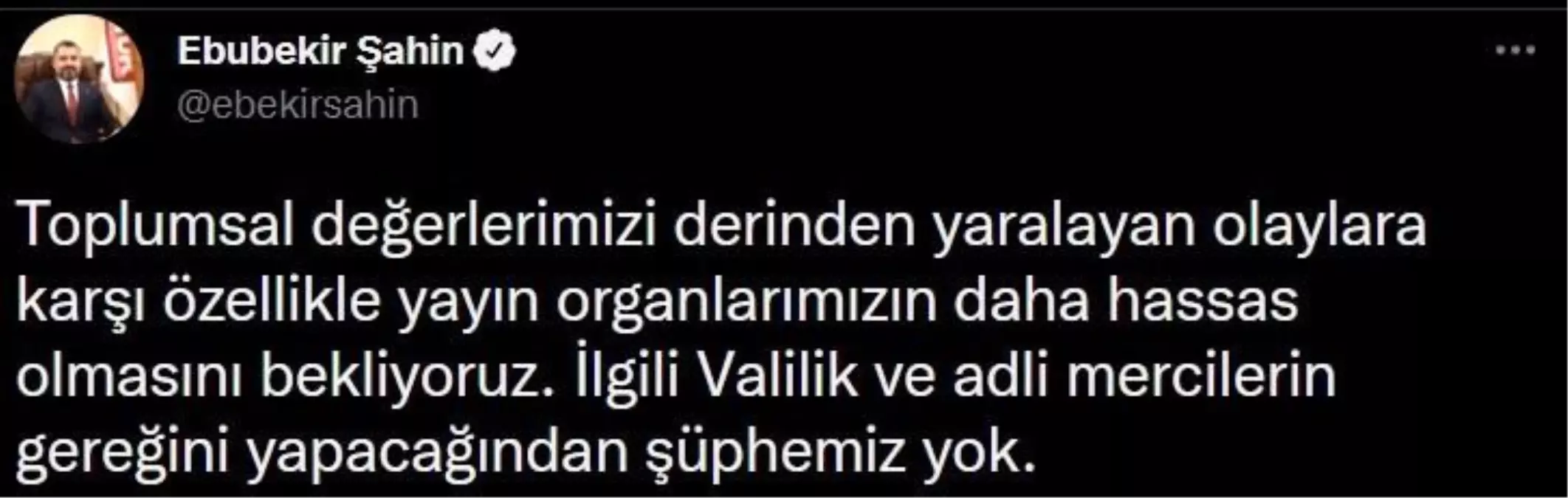 RTÜK Başkanı Şahin: "Gaziantep\'te bir babanın bebeğine uyguladığı şiddetle alakalı yayın organlarımızın daha hassas olmasını bekliyoruz"