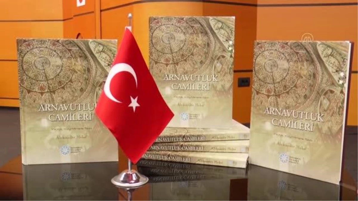 Türkçeye tercüme edilen "Arnavutluk Camileri" kitabının tanıtımı yapıldı