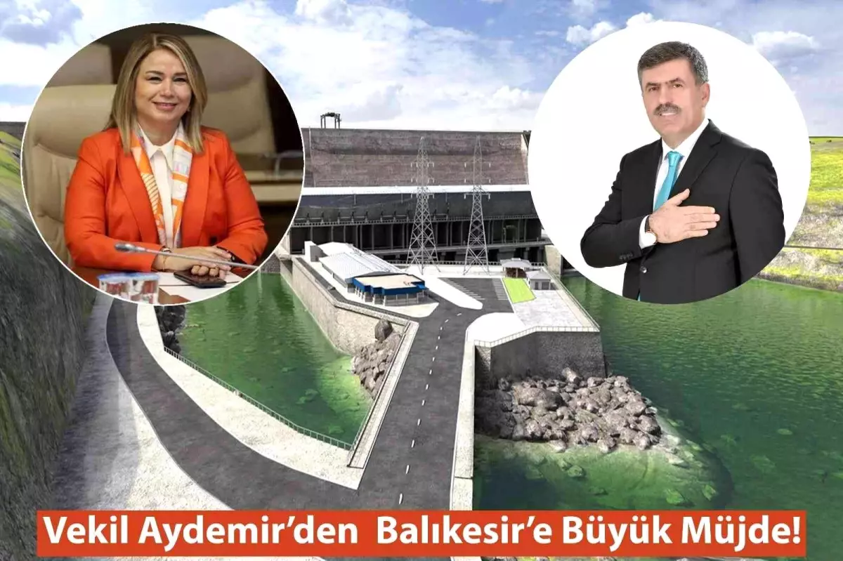 Milletvekili Aydemir\'den Kepsut\'a baraj müjdesi