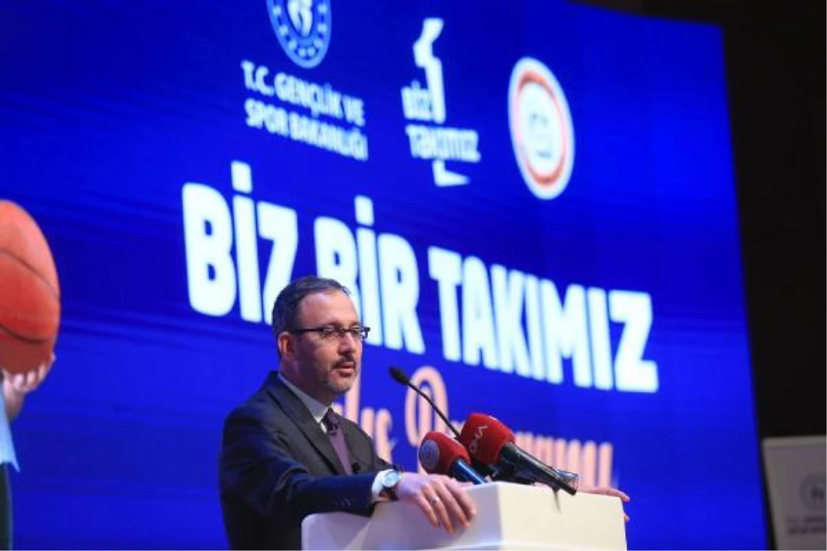 Gençlik ve Spor Bakanı Kasapoğlu, "Biz Bir Takımız" projesinin programına katıldı Açıklaması