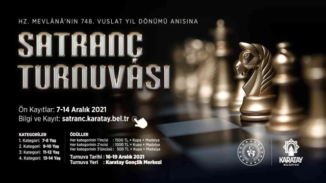 Hazreti Mevlana'nın Vuslat yıldönümü anısına yapılan satranç turnuvasının başvuruları başladı