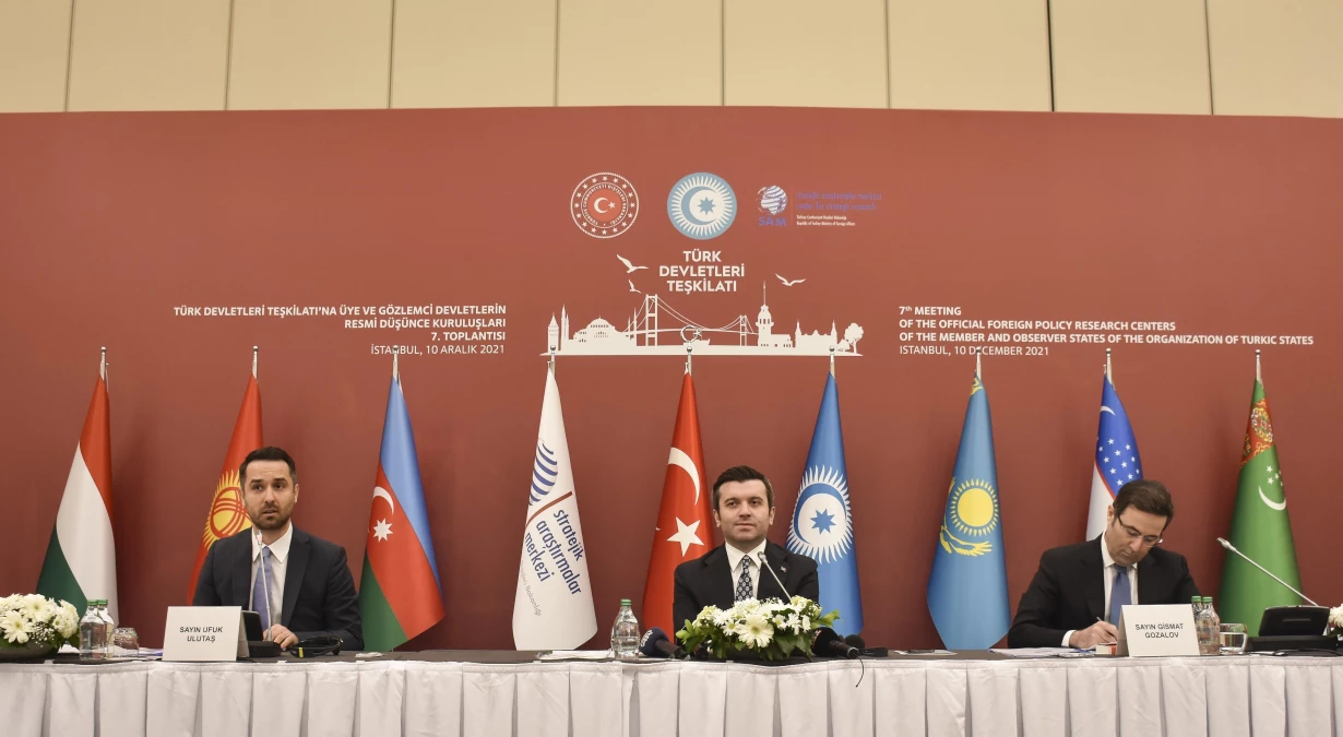 Türk Devletleri Teşkilatı\'na Üye ve Gözlemci Devletlerin Resmi Düşünce Kuruluşları 7. Toplantısı