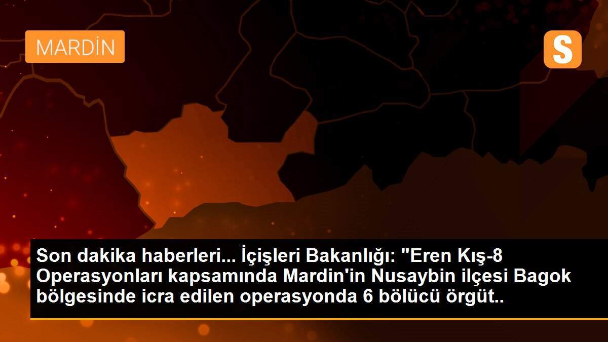 Eren Kış-8 Operasyonunda 6 PKK\'lı terörist etkisiz hale getirildi