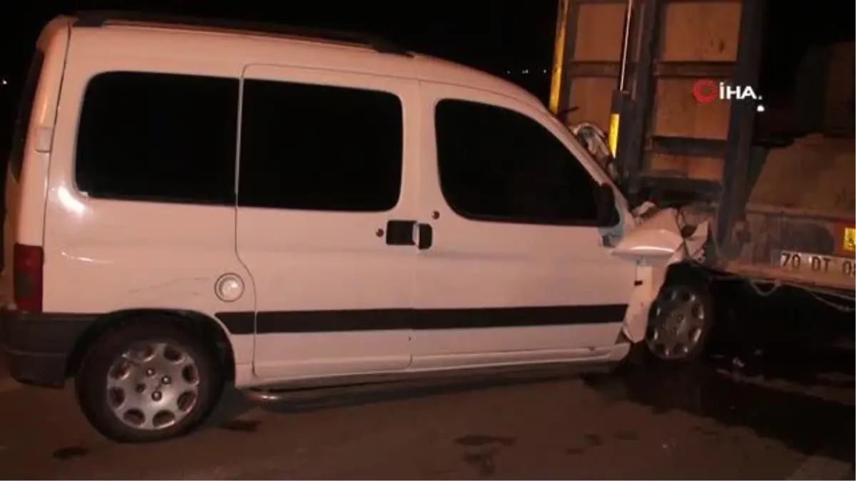 Hafif ticari araç, tıra arkadan çarptı: 1 yaralı