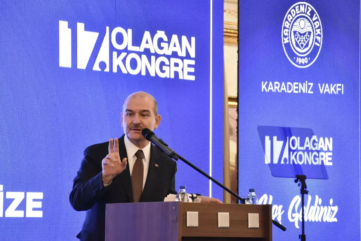 İçişleri Bakanı Soylu, Karadeniz Vakfı 17. Olağan Kongresi\'nde konuştu