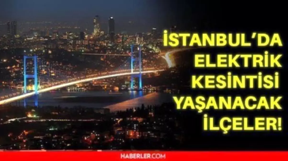 30 Aralık Perşembe İstanbul elektrik kesintisi! Gaziosmanpaşa elektrik kesintisi ne zaman gelecek?