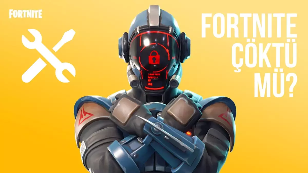 Fortnite çöktü mü? Fortnite ne zaman açılacak?