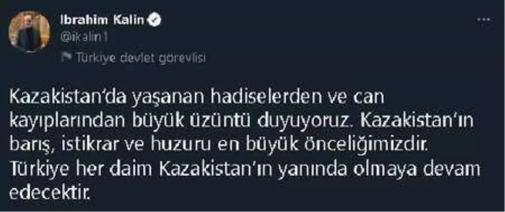 Son dakika haber! Cumhurbaşkanlığı Sözcüsü Kalın\'dan Kazakistan\'daki olaylara ilişkin açıklama Açıklaması