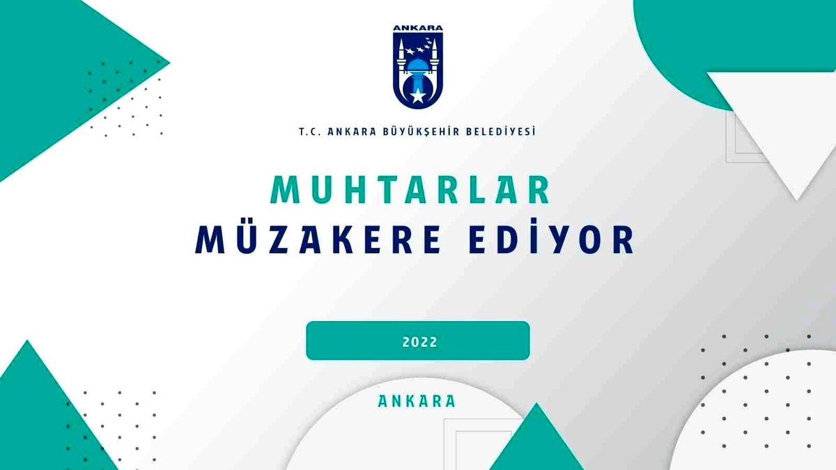 Başkentin muhtarları sorunlarını yarın başlayacak programda müzakere edecek