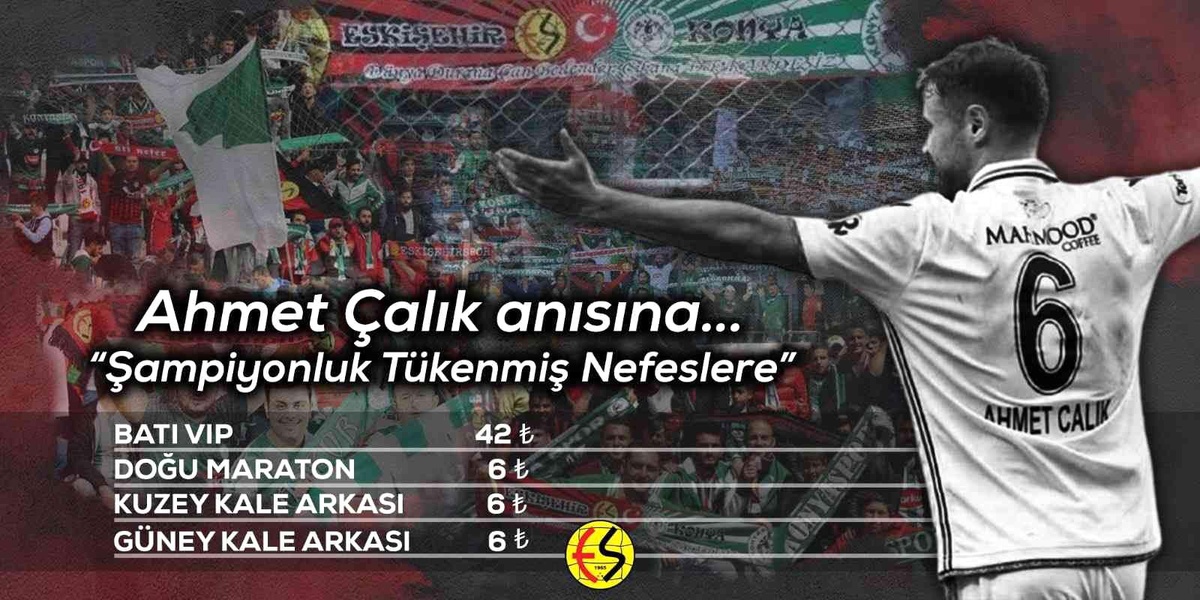 Eskişehirspor Ahmet Çalık\'ın anısına bilet fiyatlarını düşürdü