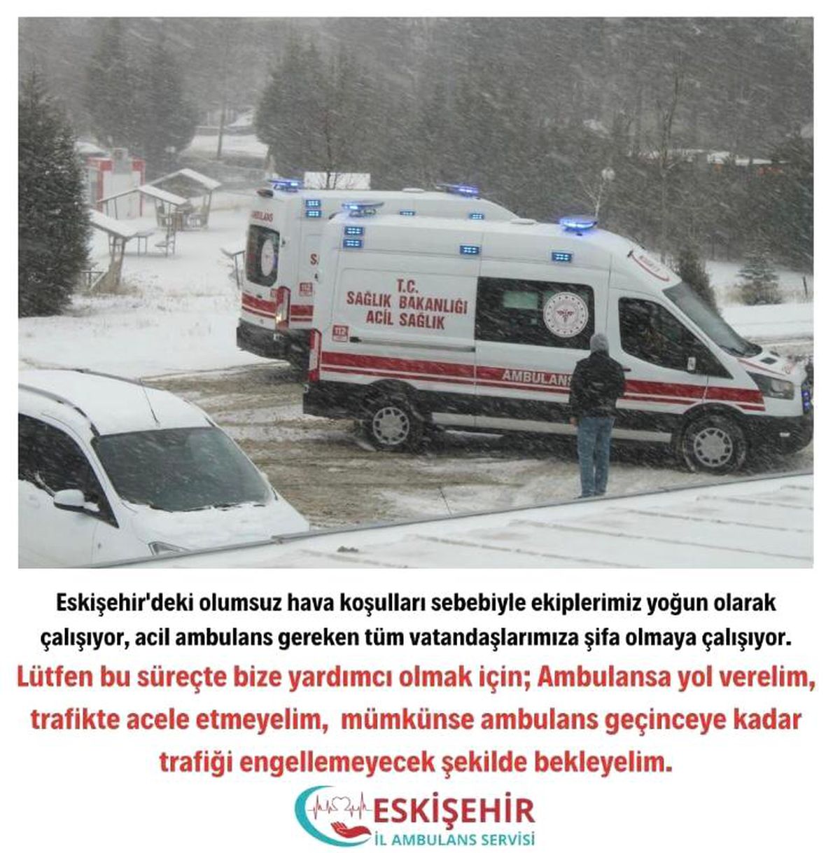 Eskişehir 112\'den olumsuz hava koşulları nedeniyle sürücülere çağrı