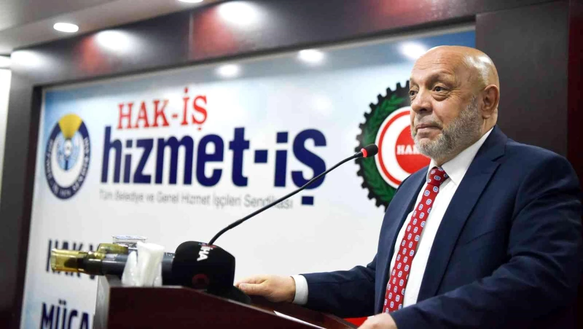 Hak-İş Genel Başkanı Arslan: "CHP ve HDP\'li belediyelerin sendikamıza operasyonlarını asla unutmayacağız"